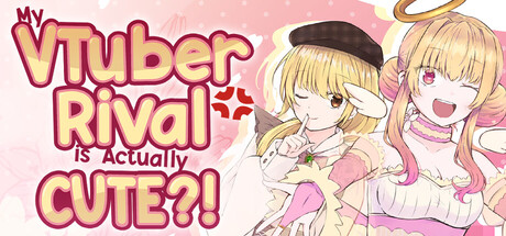 My VTuber Rival is Actually Cute?!