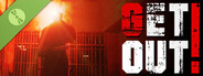 GET OUT! Demo
