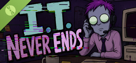 I.T. Never Ends Demo header