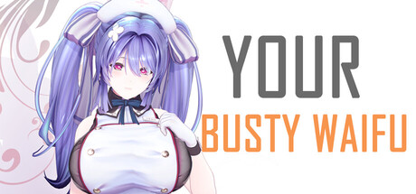 Your Busty Waifu