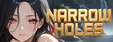 NARROW HOLES