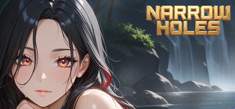 NARROW HOLES