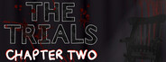 The Trials - Chapter Two