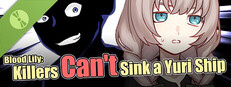 Blood Lily: Killers Can't Sink a Yuri Ship Demo