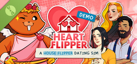 Heart Flipper: A House Flipper Dating Sim Demo