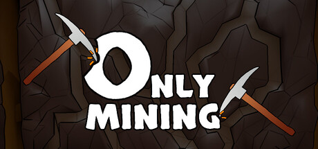Only Mining