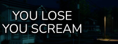 YOU LOSE YOU SCREAM Banner