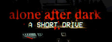 Alone After Dark: A Short Drive cover