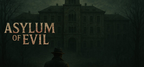 Asylum Of Evil