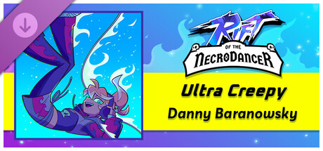 Rift of the NecroDancer: OST 볼륨 2 - "Ultra Creepy" - Danny Baranowsky
