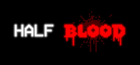 HALF BLOOD Playtest