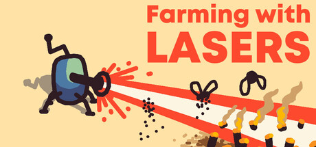 Farming with lasers