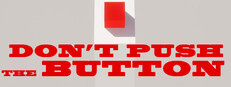 Don't Push the Button!