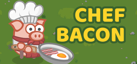 Chef Bacon Playtest