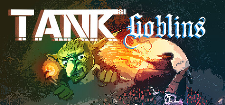 Tank Goblins