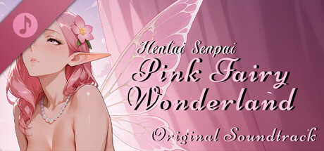 Hentai Senpai: Pink Fairy Wonderland Original Soundtrack banner image