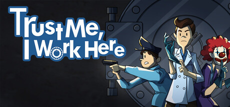 Trust Me, I Work Here