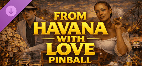 From Havana With Love Pinball Banner