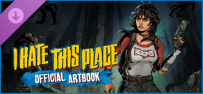 I Hate This Place - Official Artbook