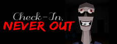 Check-In, Never Out