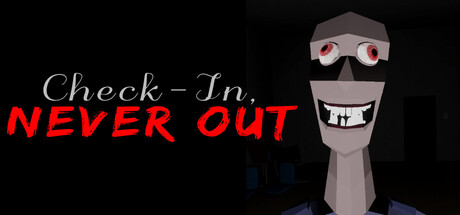 Check-In, Never Out header banner