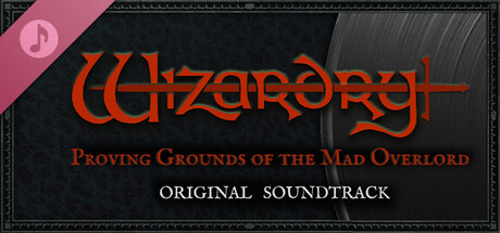 Wizardry: Proving Grounds of the Mad Overlord Original Soundtrack