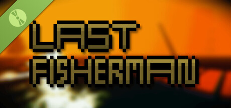 Last Fisherman Demo