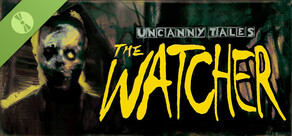 Uncanny Tales: The Watcher Demo