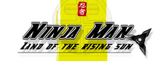 Ninja Man - Land Of The Rising Sun