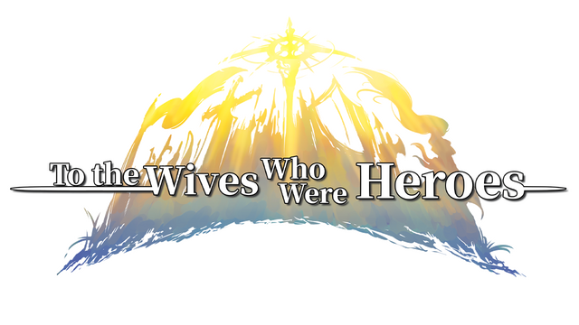 To the Wives Who Were Heroes
