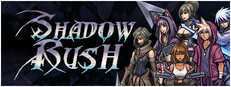 Shadow Rush