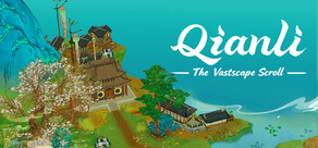 Qianli: The Vastscape Scroll