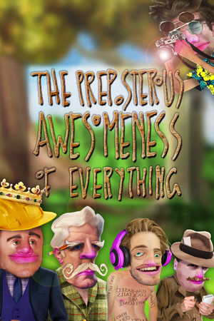 Cover art of The Preposterous Awesomeness of Everything