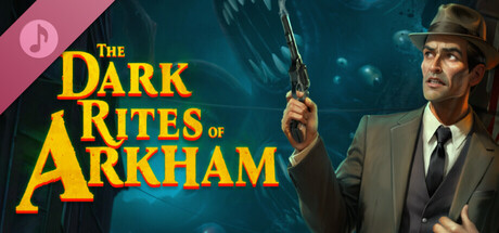 The Dark Rites of Arkham Soundtrack banner image