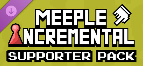 Meeple Incremental - Supporter Pack