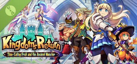Kingdom's Return: Time-Eating Fruit and the Ancient Monster Demo