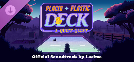 Placid Plastic Deck - Original Soundtrack banner image