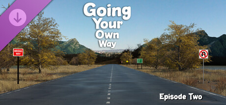 Going Your Own Way - Episode Two