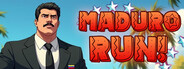 MADURO RUN