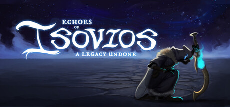 Echoes of Isovios: A Legacy Undone Banner