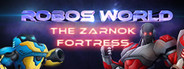 Robo's World: The Zarnok Fortress