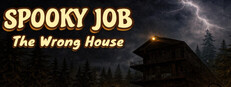 SPOOKY JOB: The wrong house
