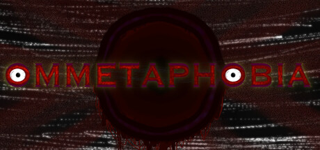 Ommetaphobia - Retrospective Games. Popular. Released June 30, 2026