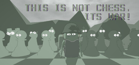 Steam cover for This is not Chess, It's War!.