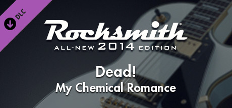 Rocksmith 2014 - My Chemical Romance - Dead! Header Image