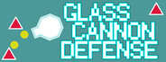 Glass Cannon Defense