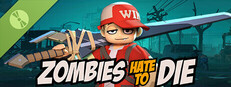 Zombies Hate to Die Demo
