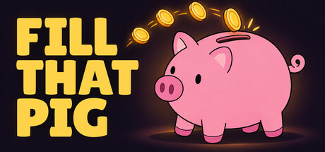 Fill That Pig