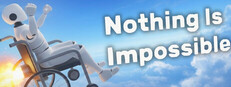 Nothing Is Impossible