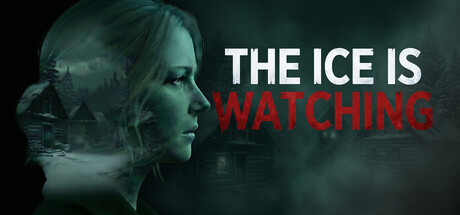 The Ice is Watching